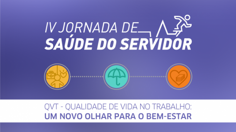 Qualidade de Vida no Trabalho é tema da IV Jornada de Saúde do Servidor