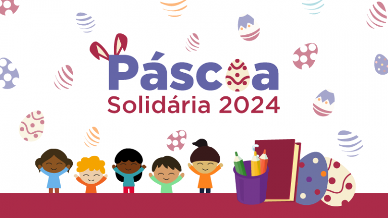 Campanha Páscoa Solidária tem início em 11 de março