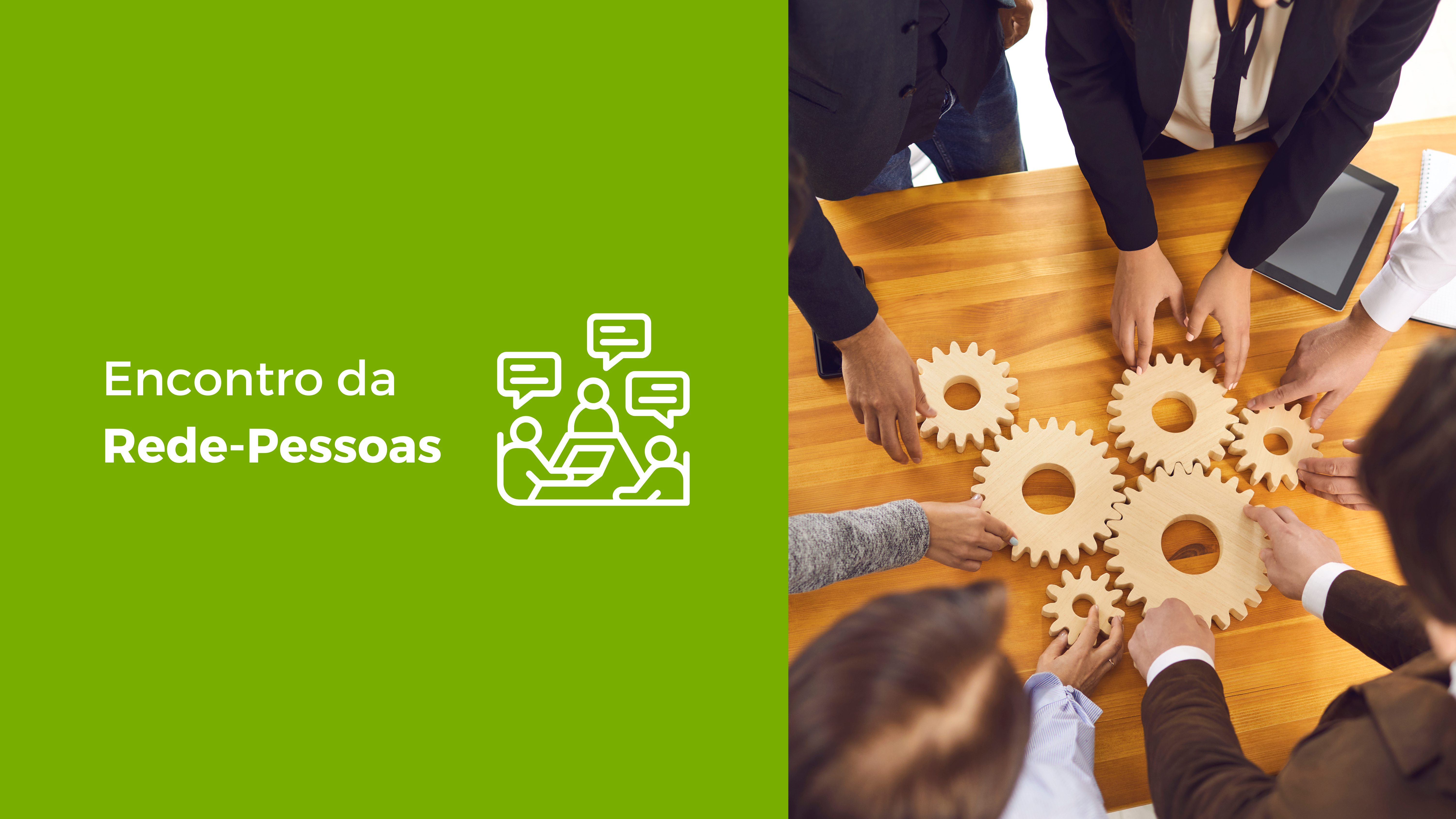 Gestores discutem melhorias, fluxos e capacitações no Encontro da Rede-Pessoas